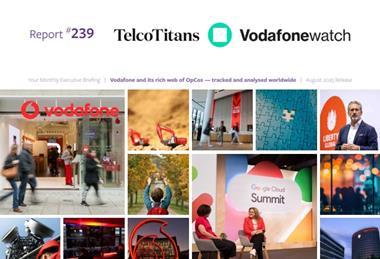 Vodafonewatch Analyst Report #239 - August 2025